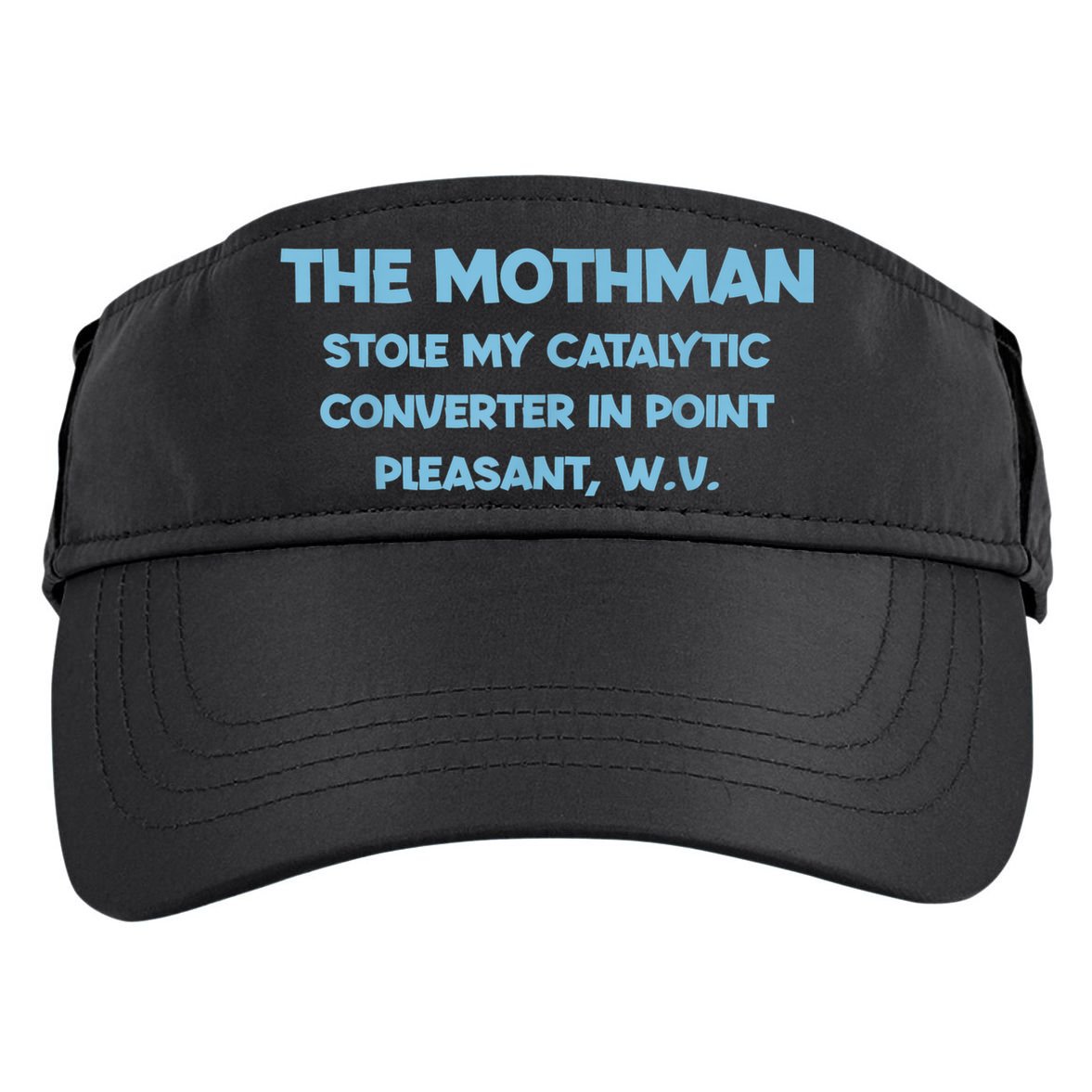 The Mothman Stole My Catalytic Converter In Point Adult Drive Performance Visor
