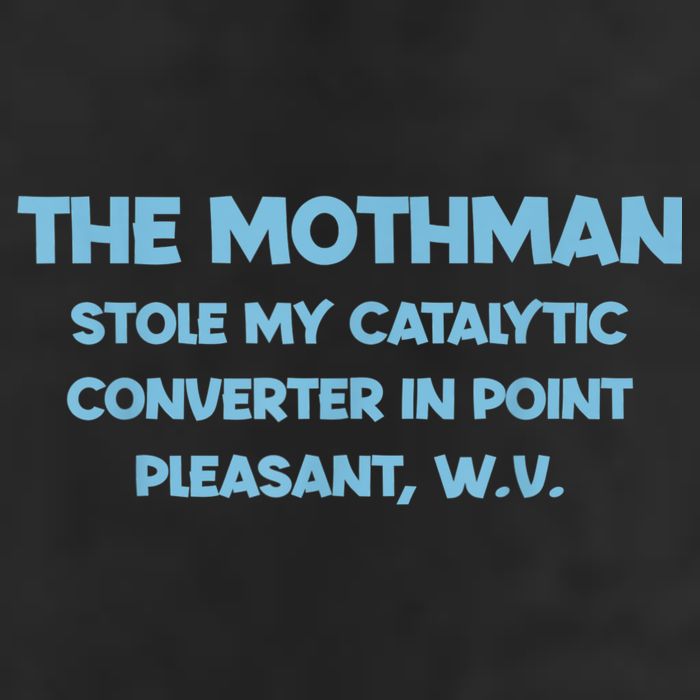 The Mothman Stole My Catalytic Converter In Point 11oz C Handle Ceramic Mug