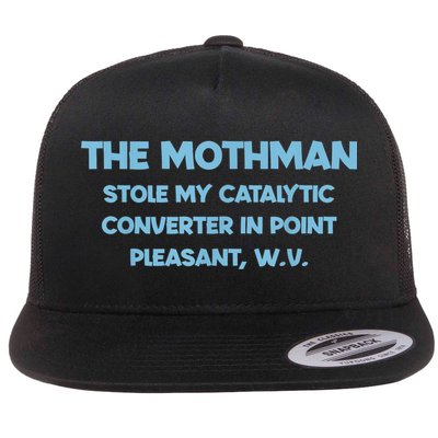 The Mothman Stole My Catalytic Converter In Point Flat Bill Trucker Hat