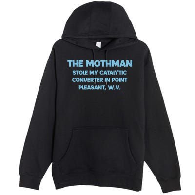 The Mothman Stole My Catalytic Converter In Point Premium Pullover Hoodie