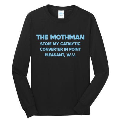 The Mothman Stole My Catalytic Converter In Point Tall Long Sleeve T-Shirt