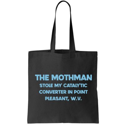 The Mothman Stole My Catalytic Converter In Point Bag