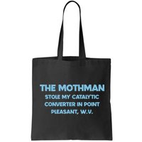 The Mothman Stole My Catalytic Converter In Point Bag