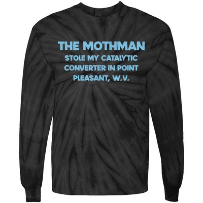 The Mothman Stole My Catalytic Converter In Point Tie-Dye Long Sleeve Shirt