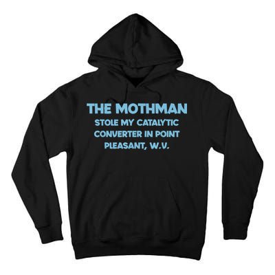 The Mothman Stole My Catalytic Converter In Point Tall Hoodie