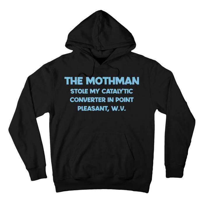 The Mothman Stole My Catalytic Converter In Point Tall Hoodie