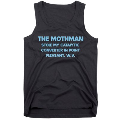 The Mothman Stole My Catalytic Converter In Point Tank Top