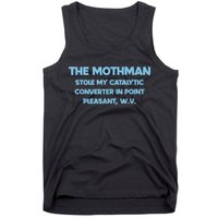 The Mothman Stole My Catalytic Converter In Point Tank Top