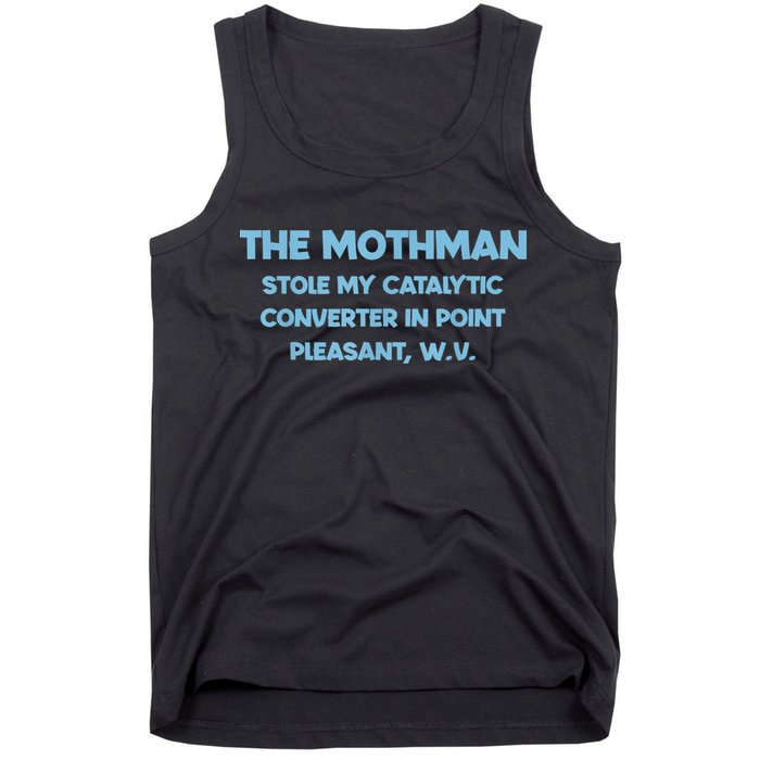 The Mothman Stole My Catalytic Converter In Point Tank Top
