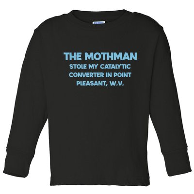 The Mothman Stole My Catalytic Converter In Point Toddler Long Sleeve Shirt