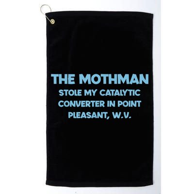 The Mothman Stole My Catalytic Converter In Point Golf Towel