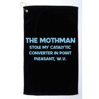 The Mothman Stole My Catalytic Converter In Point Golf Towel