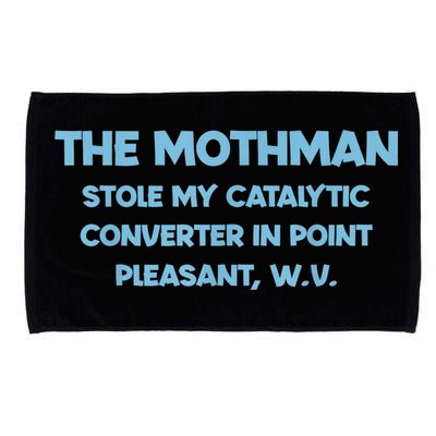 The Mothman Stole My Catalytic Converter In Point Microfiber Hand Towel