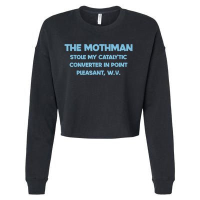 The Mothman Stole My Catalytic Converter In Point Cropped Pullover Crew