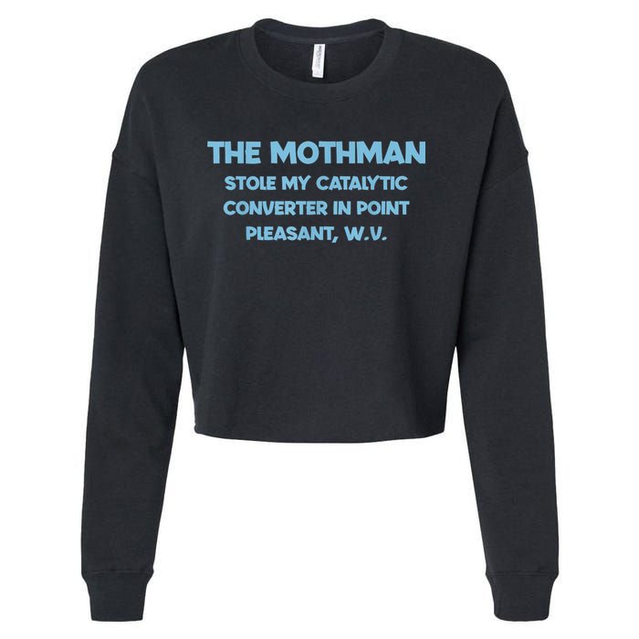 The Mothman Stole My Catalytic Converter In Point Cropped Pullover Crew