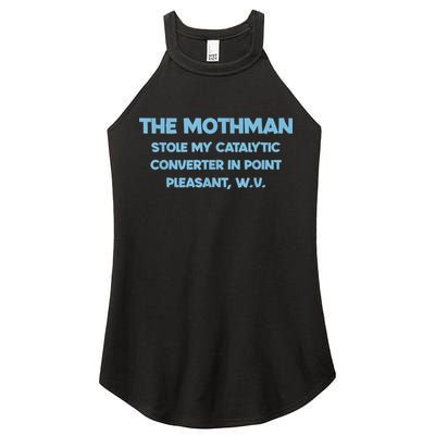 The Mothman Stole My Catalytic Converter In Point Women's Perfect Tri Rocker Tank