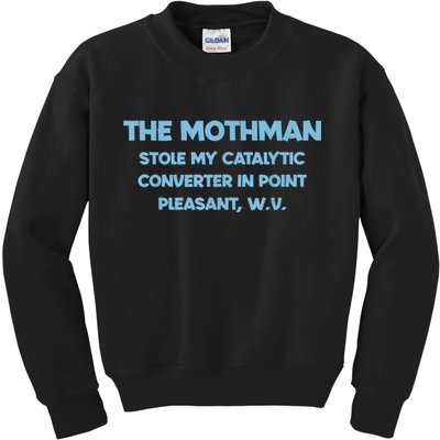 The Mothman Stole My Catalytic Converter In Point Kids Sweatshirt