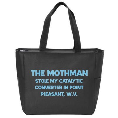 The Mothman Stole My Catalytic Converter In Point Zip Tote Bag