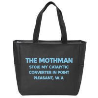 The Mothman Stole My Catalytic Converter In Point Zip Tote Bag