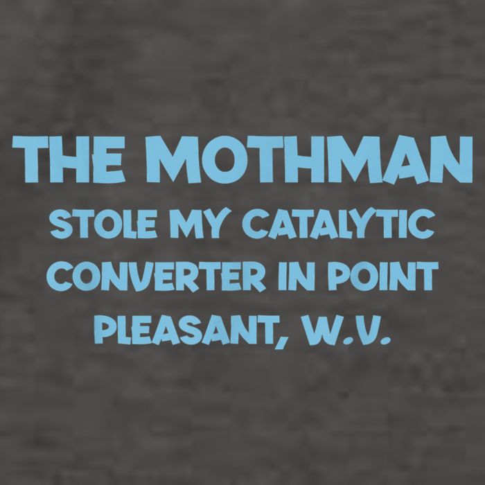 The Mothman Stole My Catalytic Converter In Point Vector Backpack