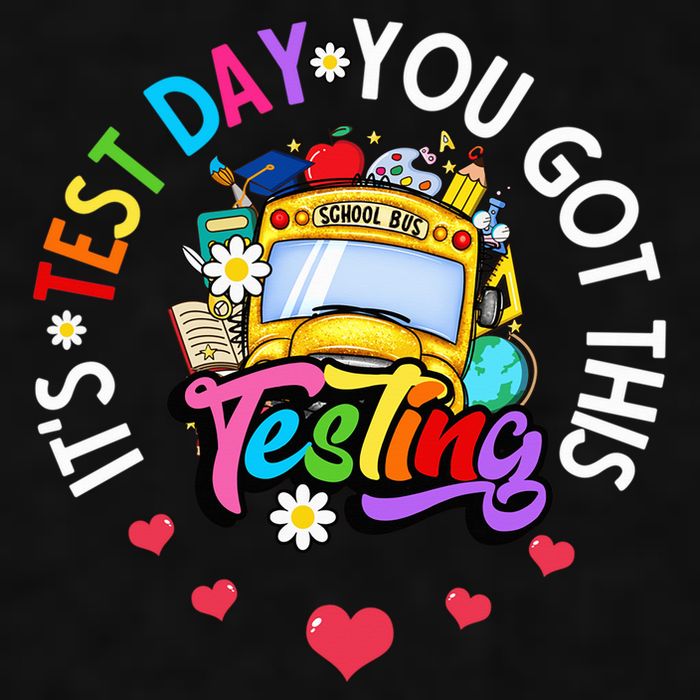 Testing Motivation Student Teacher Its Test Day You Got This Ladies PosiCharge Tri-Blend Wicking Tank