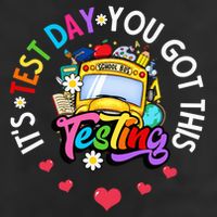 Testing Motivation Student Teacher Its Test Day You Got This Cool Comfort Performance Bucket Hat