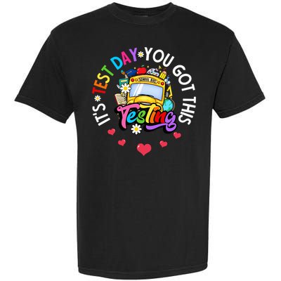 Testing Motivation Student Teacher Its Test Day You Got This Garment-Dyed Heavyweight T-Shirt