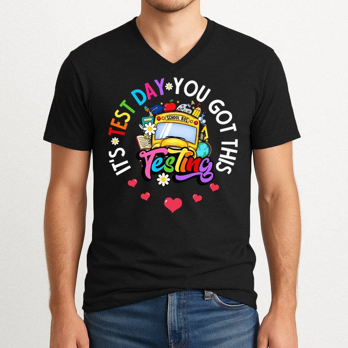 Testing Motivation Student Teacher Its Test Day You Got This V-Neck T-Shirt