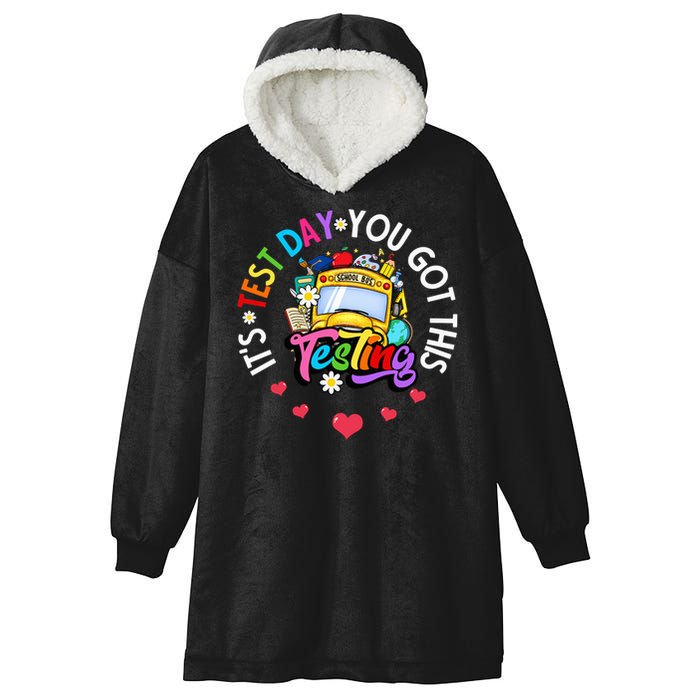Testing Motivation Student Teacher Its Test Day You Got This Hooded Wearable Blanket