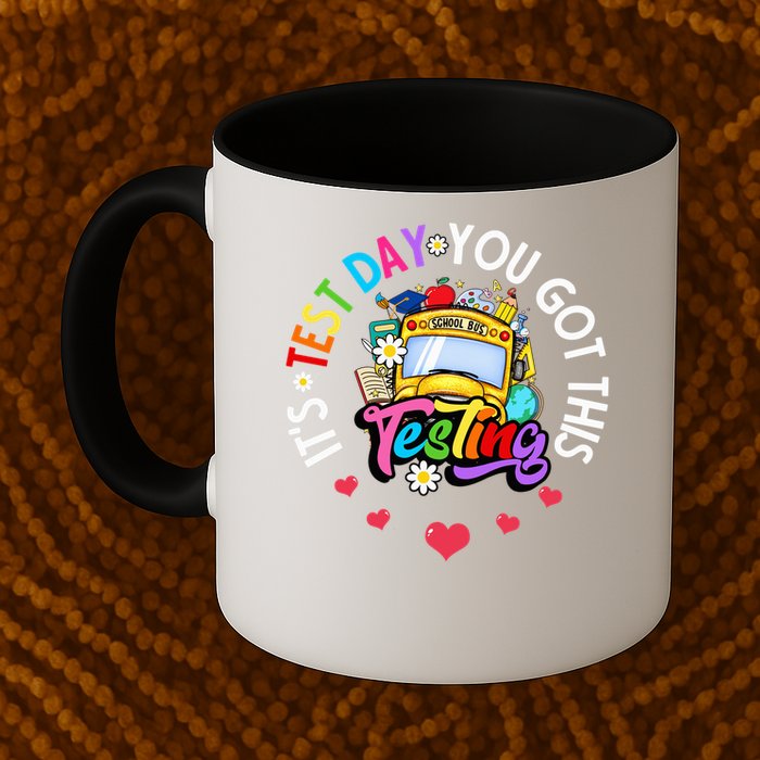 Testing Motivation Student Teacher Its Test Day You Got This Mug