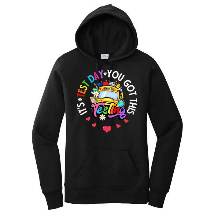 Testing Motivation Student Teacher Its Test Day You Got This Women's Pullover Hoodie