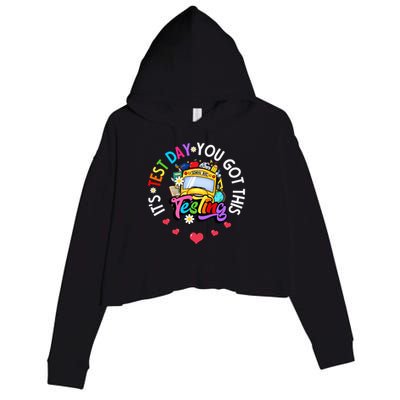 Testing Motivation Student Teacher Its Test Day You Got This Crop Fleece Hoodie