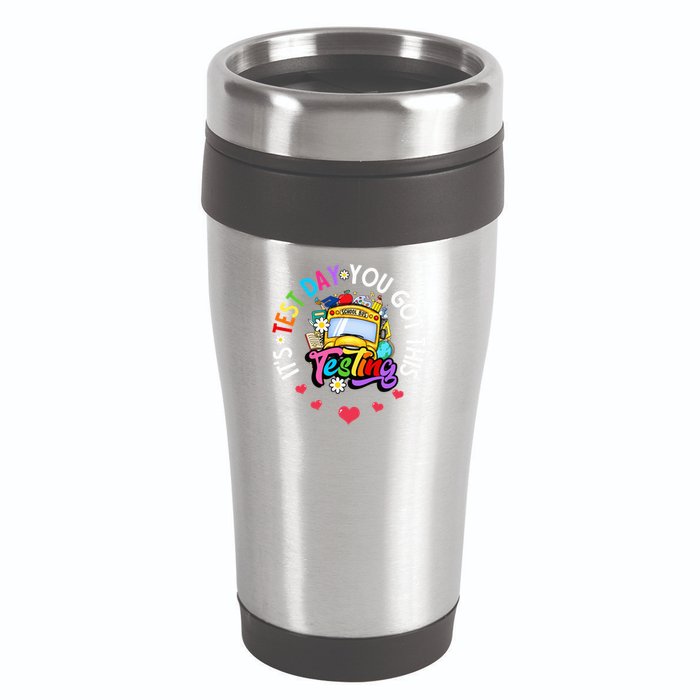 Testing Motivation Student Teacher Its Test Day You Got This 16oz Travel Tumbler