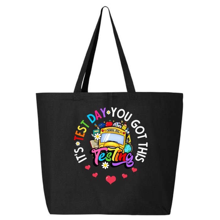 Testing Motivation Student Teacher Its Test Day You Got This 25L Jumbo Tote