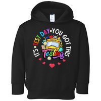 Testing Motivation Student Teacher Its Test Day You Got This Toddler Hoodie