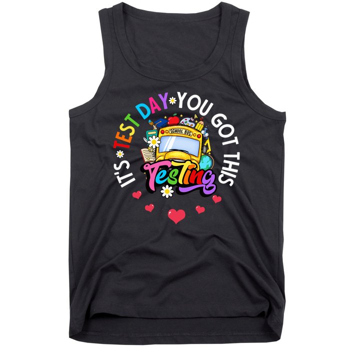 Testing Motivation Student Teacher Its Test Day You Got This Tank Top
