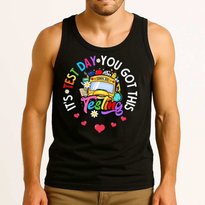 Testing Motivation Student Teacher Its Test Day You Got This Tank Top