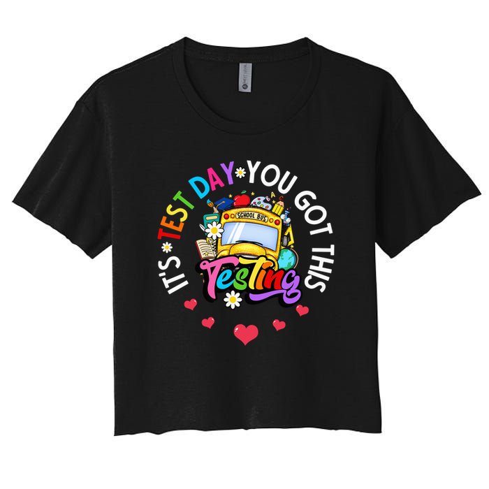 Testing Motivation Student Teacher Its Test Day You Got This Crop Top