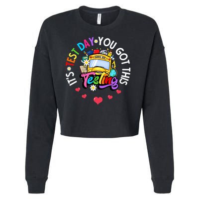 Testing Motivation Student Teacher Its Test Day You Got This Cropped Pullover Crew