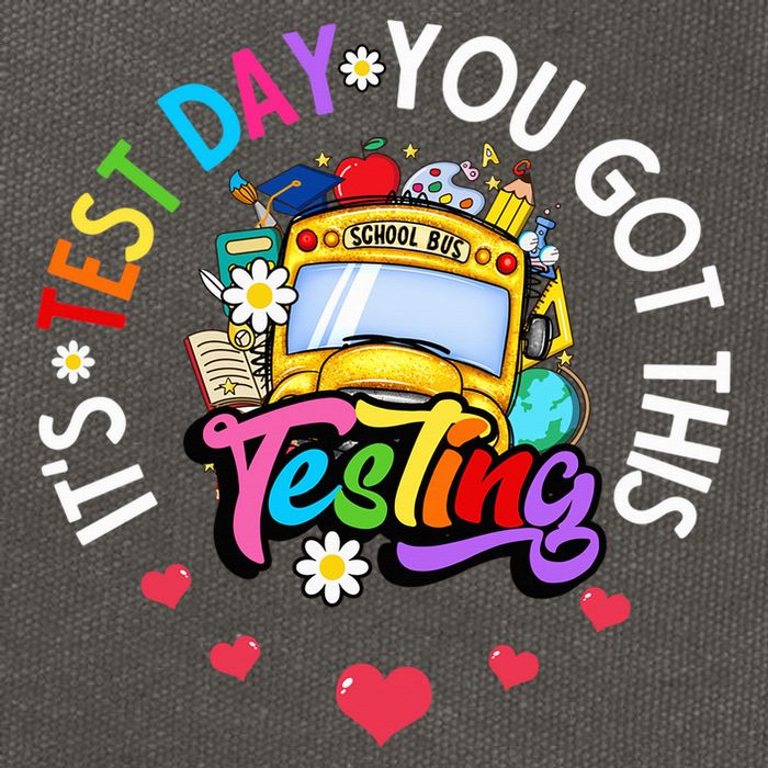 Testing Motivation Student Teacher Its Test Day You Got This Cotton Canvas Backpack