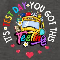 Testing Motivation Student Teacher Its Test Day You Got This Vector Backpack