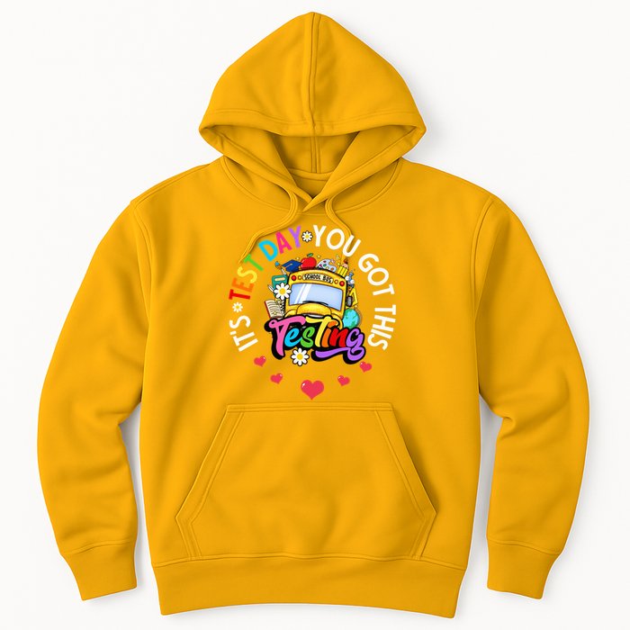 Testing Motivation Student Teacher Its Test Day You Got This Hoodie