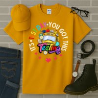 Testing Motivation Student Teacher Its Test Day You Got This Tall T-Shirt
