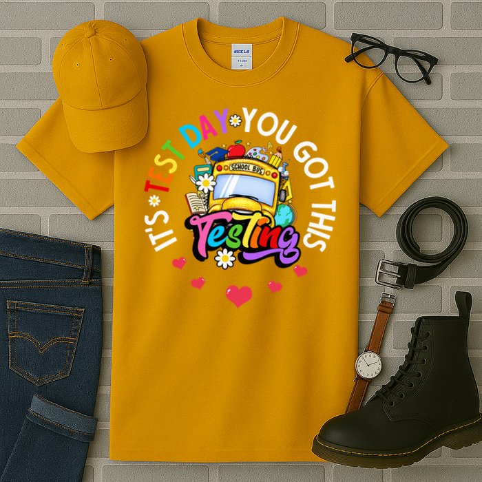 Testing Motivation Student Teacher Its Test Day You Got This Tall T-Shirt