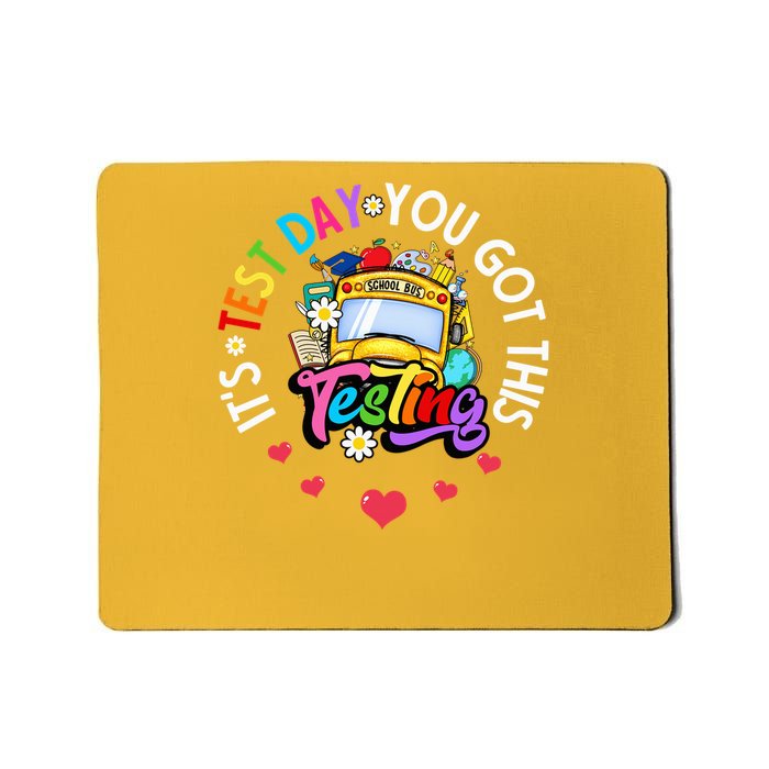 Testing Motivation Student Teacher Its Test Day You Got This Mousepad