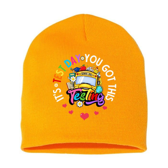 Testing Motivation Student Teacher Its Test Day You Got This Short Acrylic Beanie