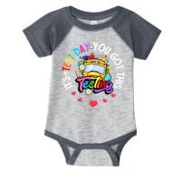 Testing Motivation Student Teacher Its Test Day You Got This Infant Baby Jersey Bodysuit