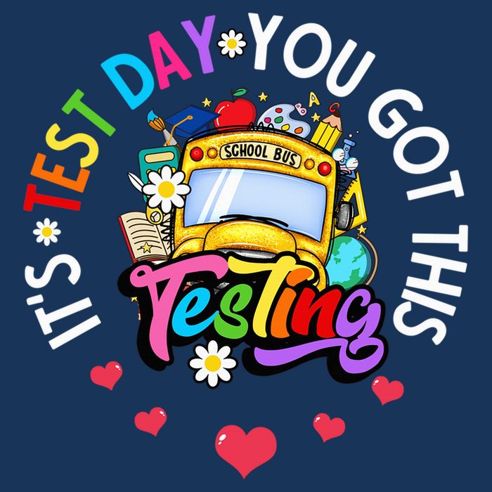 Testing Motivation Student Teacher Its Test Day You Got This Infant Baby Jersey Bodysuit