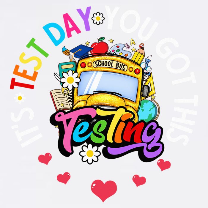 Testing Motivation Student Teacher Its Test Day You Got This Garment-Dyed Sweatshirt