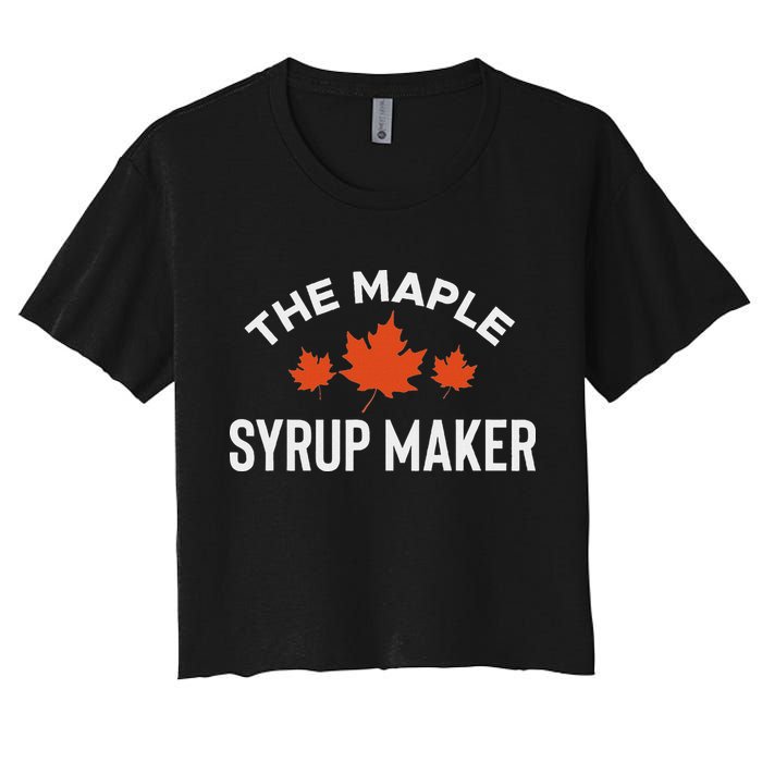The Maple Syrup Maker Women's Crop Top Tee